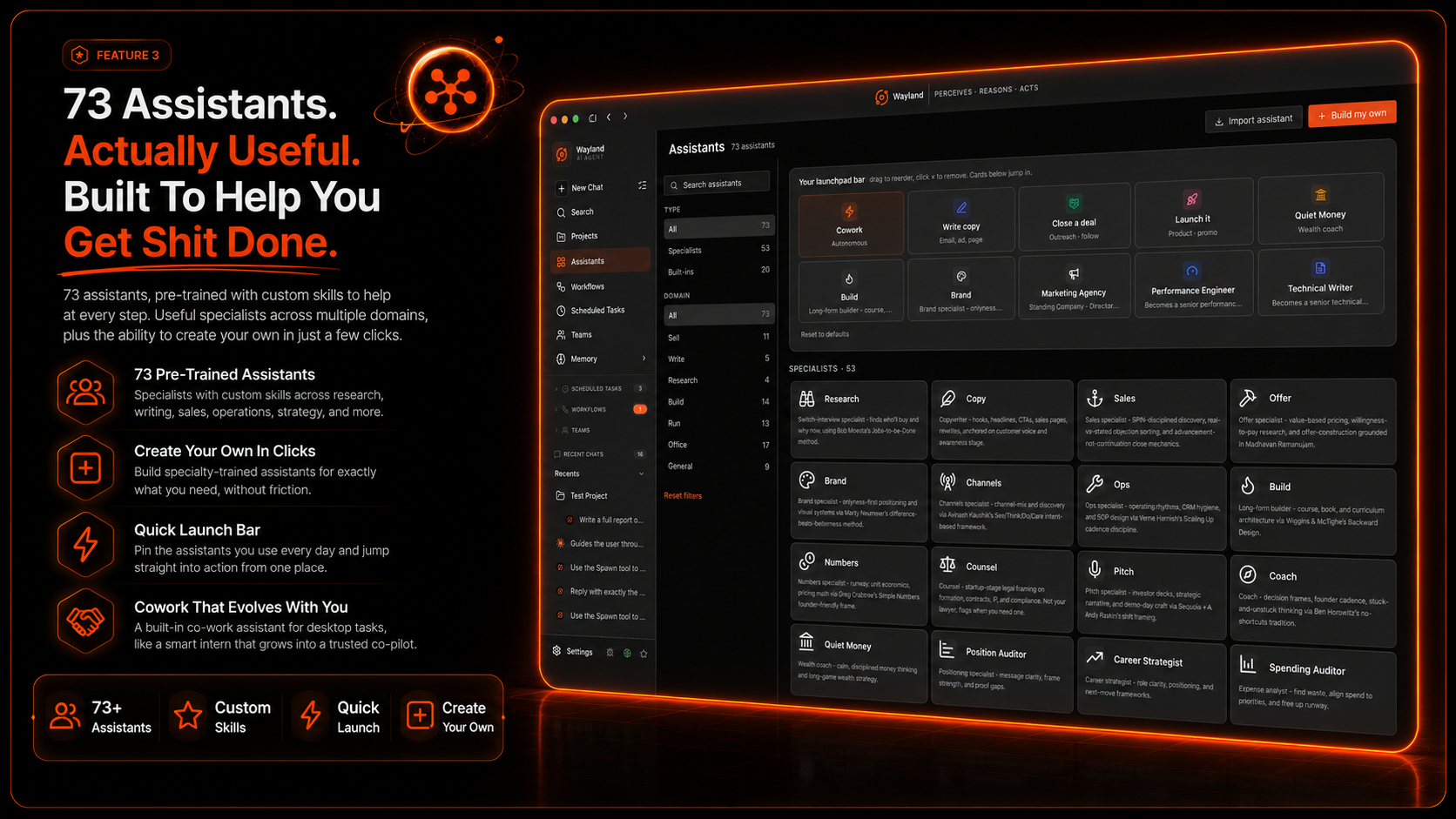 Feature 3: 73 assistants, actually useful, built to get work done.